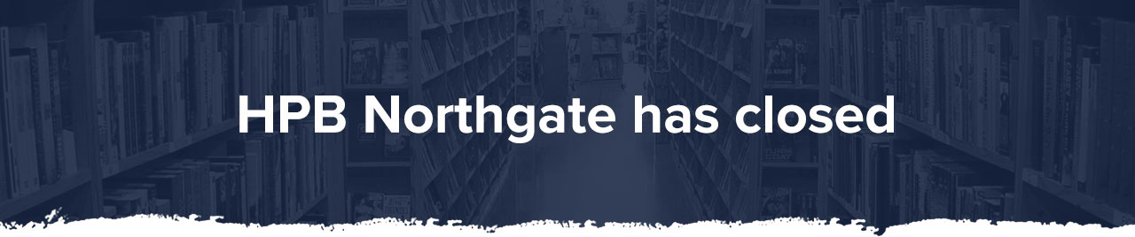 HPB Northgate has closed