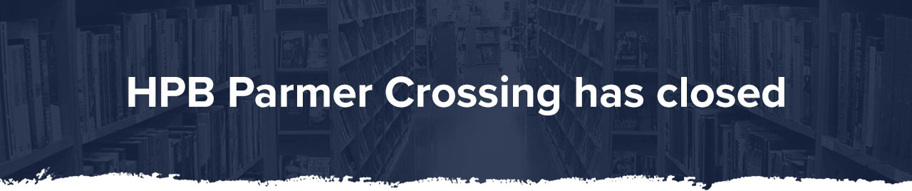 HPB Parmer Crossing has closed